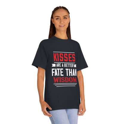 Kisses are a better fate than wisdom Unisex Classic Tee