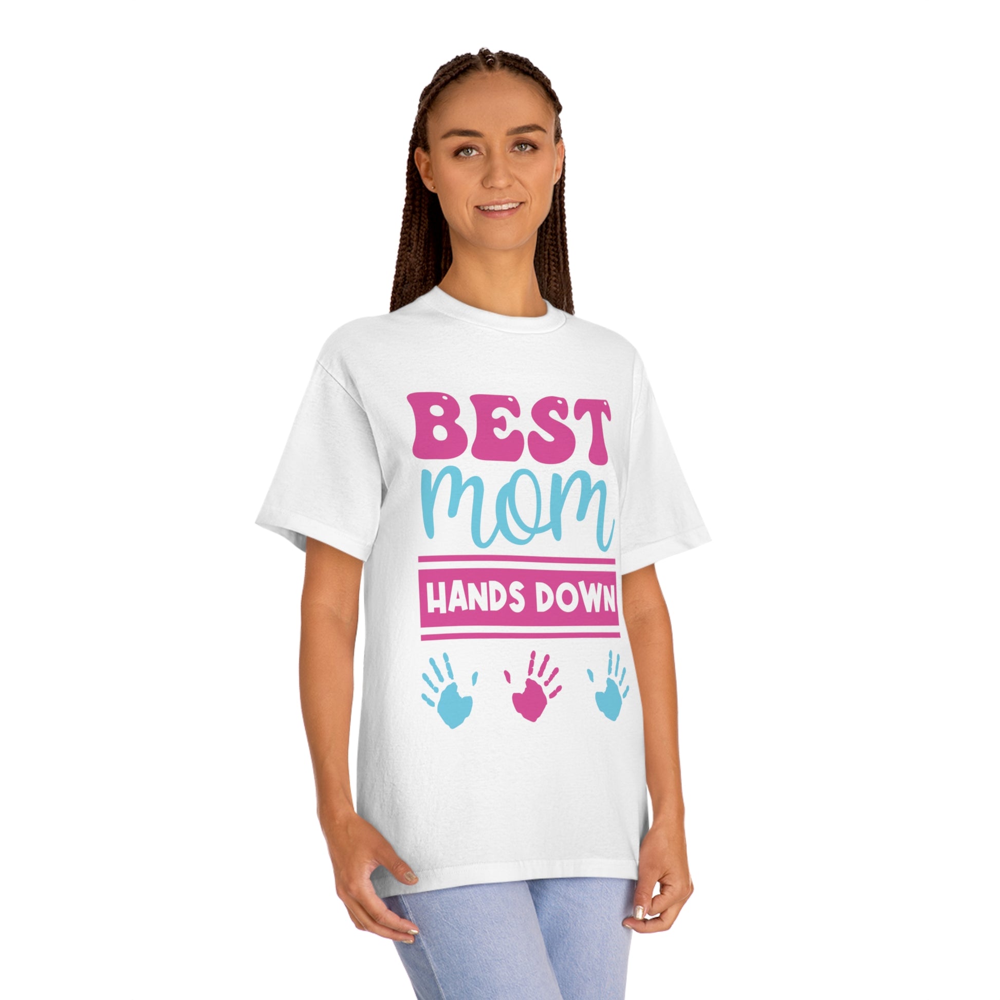 Best mom hands down Unisex Classic Tee - Shop 4 Me