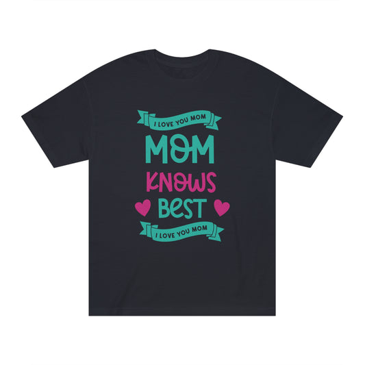 I love you mom Unisex Classic Tee - Shop 4 Me