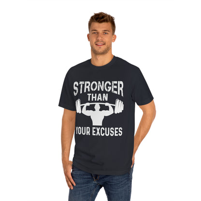 Stronger than your excuses Unisex Classic Tee