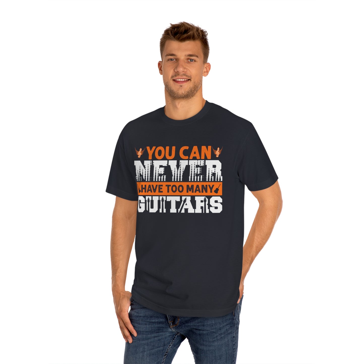 You can never have too many guitar Unisex Classic Tee