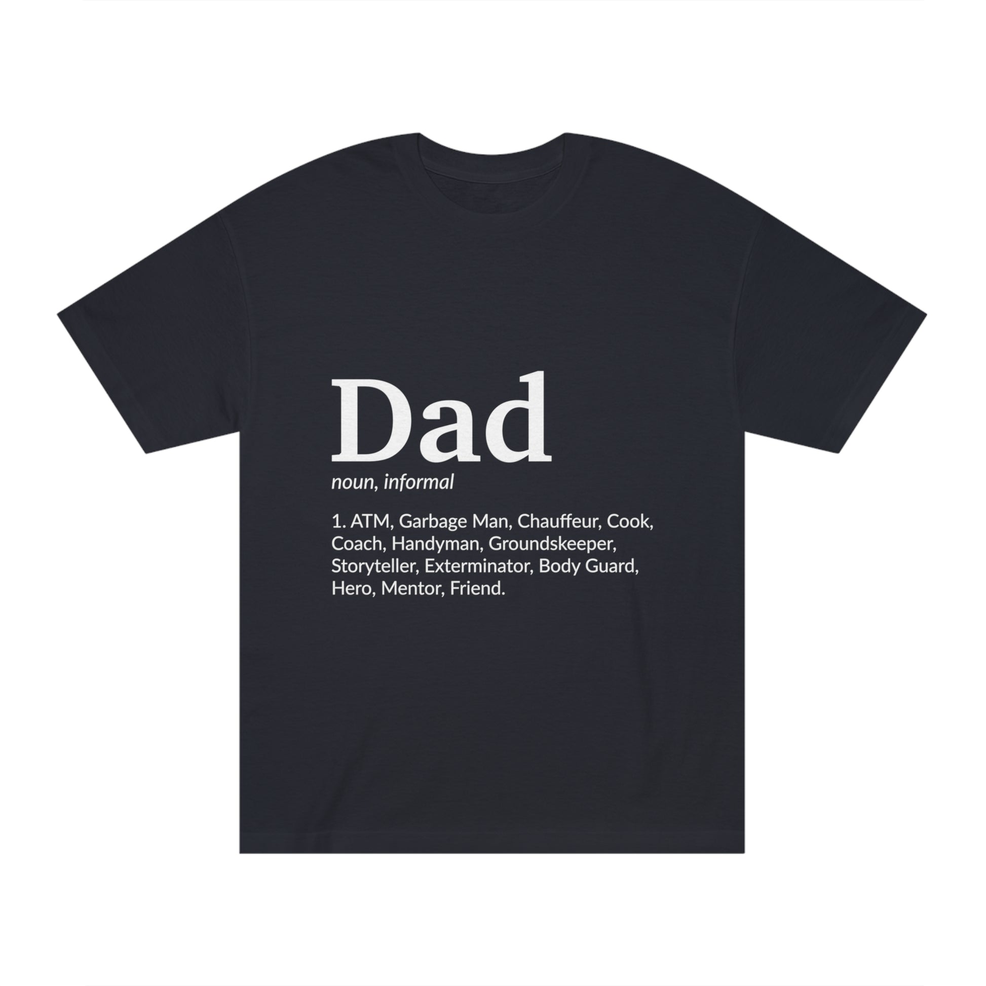 Dad Unisex Classic Tee - Shop 4 Me