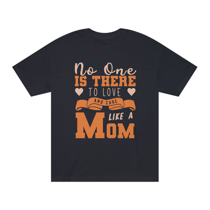 No one like mom Unisex Classic Tee - Shop 4 Me