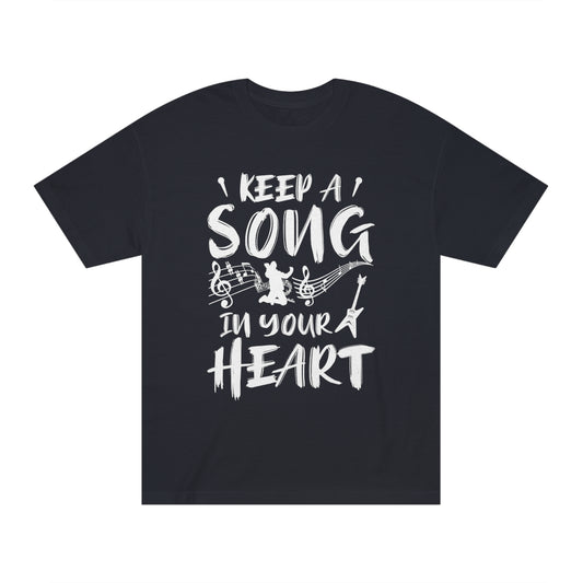 Keep a song in yours heart  Unisex Classic Tee - Shop 4 Me