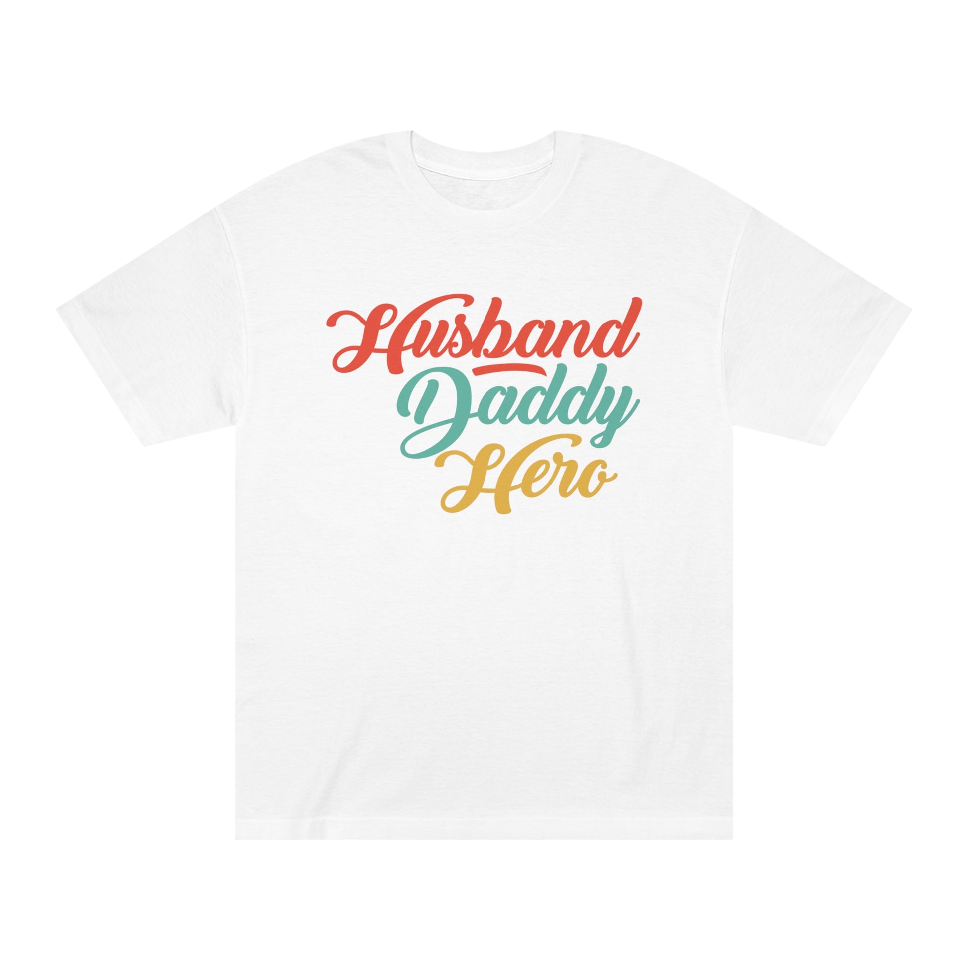 Husband daddy hero Unisex Classic Tee - Shop 4 Me