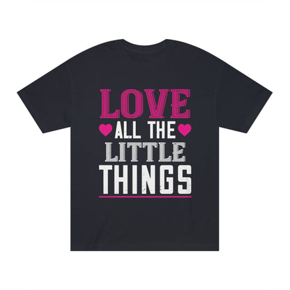 Love all the little things Unisex Classic Tee