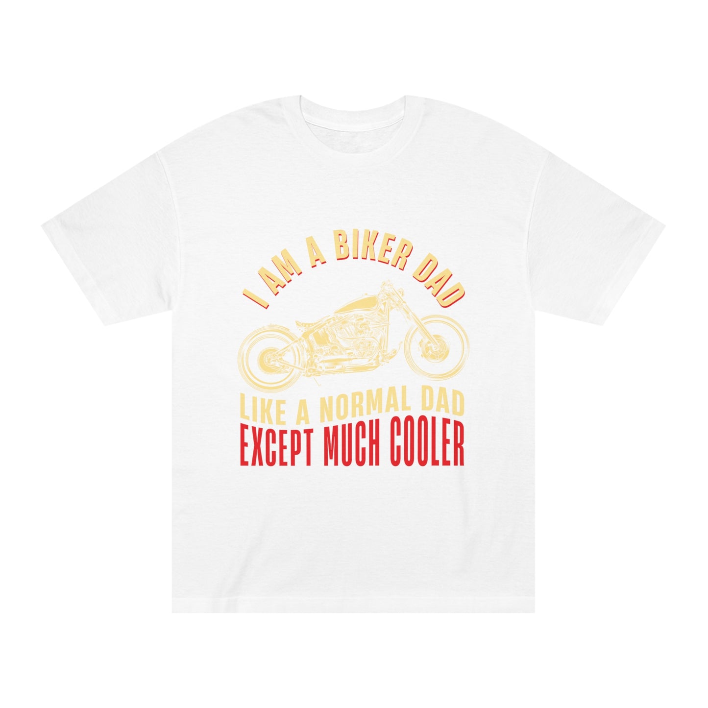 I am a biker Dad Unisex Classic Tee - Shop 4 Me