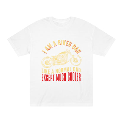 I am a biker Dad Unisex Classic Tee - Shop 4 Me