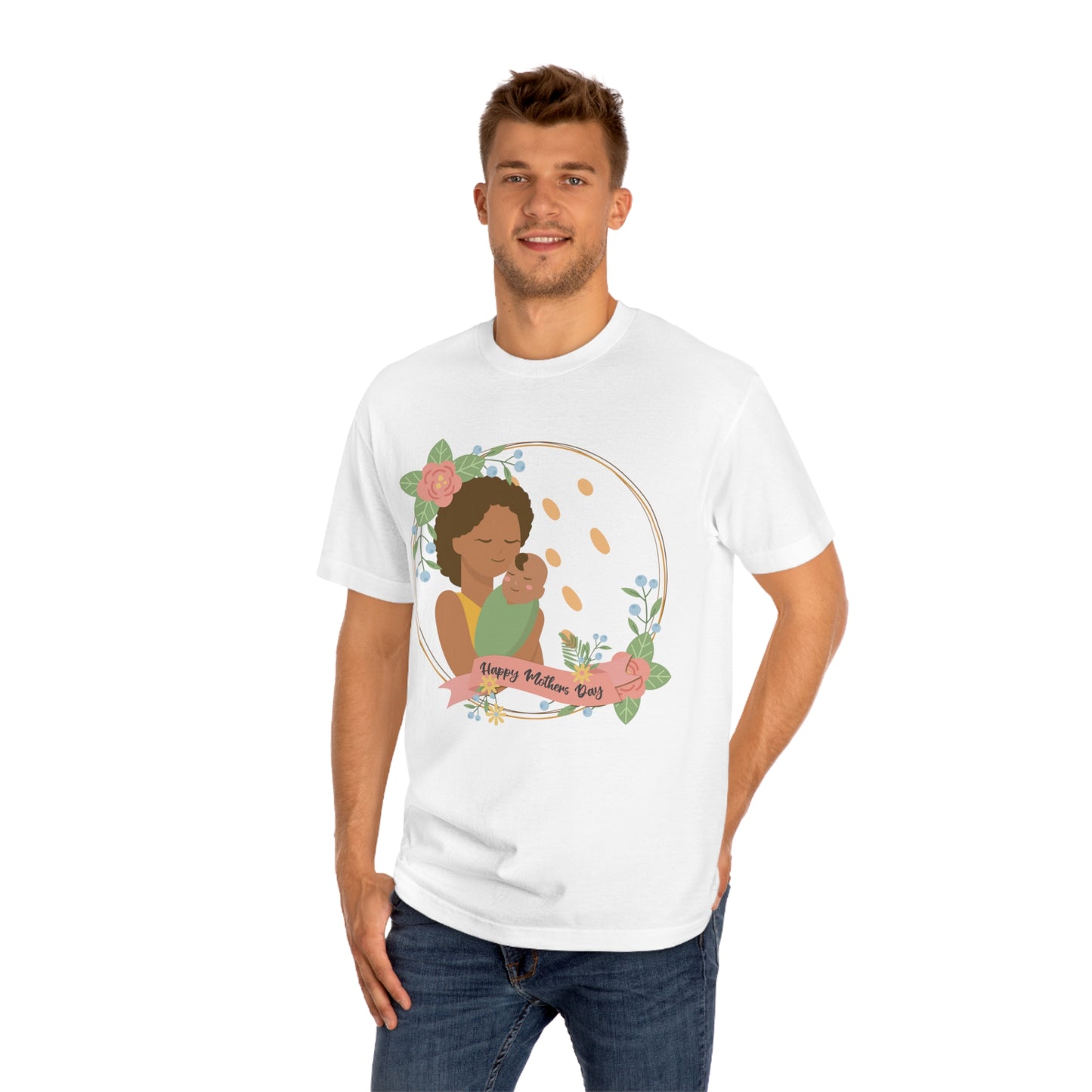 Happy mothers day Unisex Classic Tee - Shop 4 Me