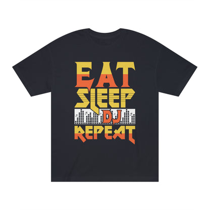 Eat sleep dj repeat Unisex Classic Tee - Shop 4 Me