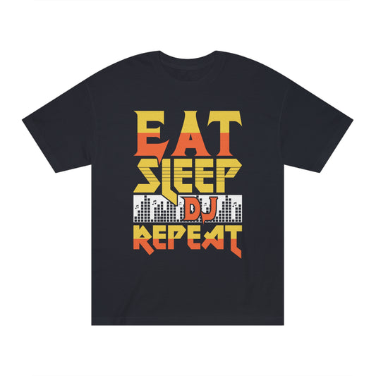 Eat sleep dj repeat Unisex Classic Tee - Shop 4 Me