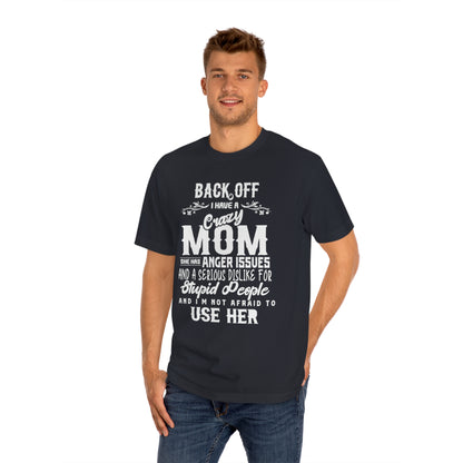 Crazy mom Unisex Classic Tee - Shop 4 Me