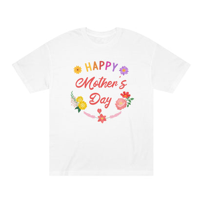 Happy mothers day Unisex Classic Tee - Shop 4 Me