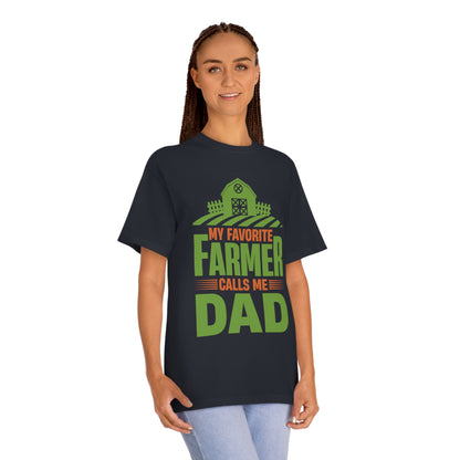 My favorite farmer calls me dad Unisex Classic Tee - Shop 4 Me