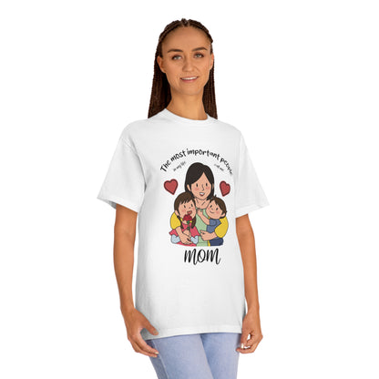 Most important people in my life call me mom Unisex Classic Tee - Shop 4 Me