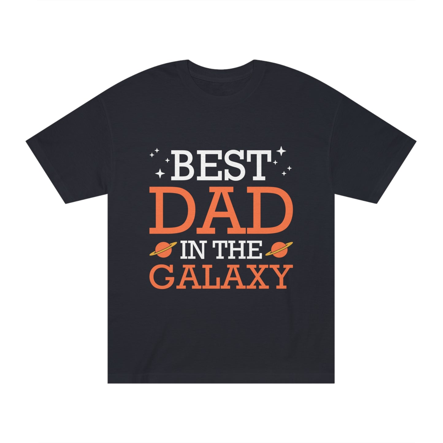 Best dad in the galaxy Unisex Classic Tee