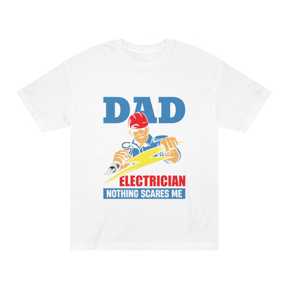 I am a dad and an electrician Unisex Classic Tee - Shop 4 Me