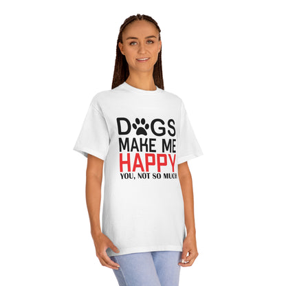 Dogs make me Unisex Classic Tee