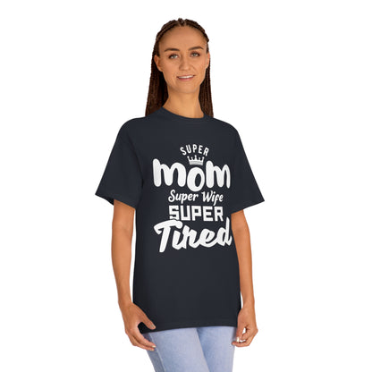 Super mom Unisex Classic Tee - Shop 4 Me