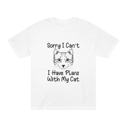 I have plan with my cat Unisex Classic Tee - Shop 4 Me