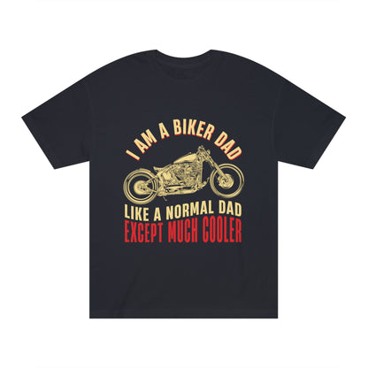 I am a biker Dad Unisex Classic Tee - Shop 4 Me