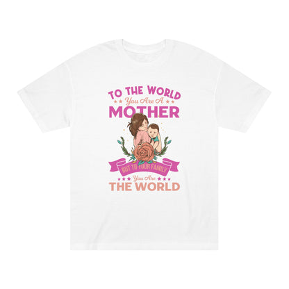 Mother quotes Unisex Classic Tee - Shop 4 Me