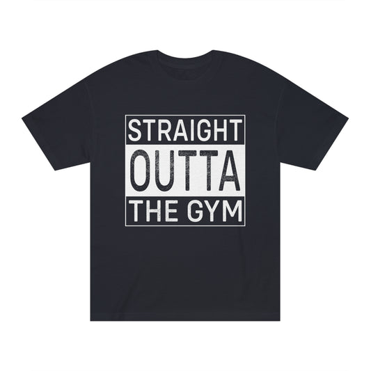 Straight outta the gym Unisex Classic Tee