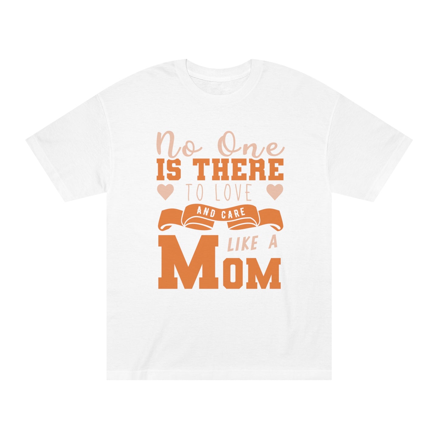 No one like mom Unisex Classic Tee