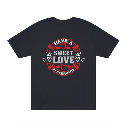 Have sweet love Unisex Classic Tee