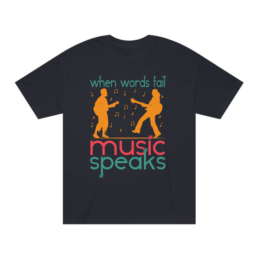 When word fail music speaks Unisex Classic Tee - Shop 4 Me