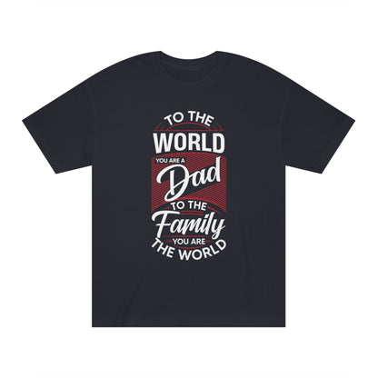 Dad family quotes Unisex Classic Tee - Shop 4 Me