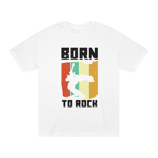 Born to rock Unisex Classic Tee - Shop 4 Me