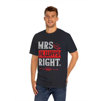 Mrs always right Unisex Classic Tee