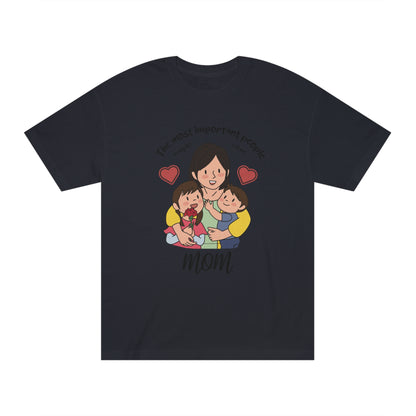 Most important people in my life call me mom Unisex Classic Tee - Shop 4 Me